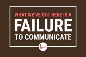Failure to Communicate