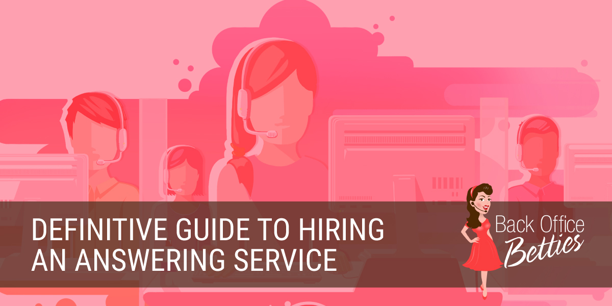 Definitive Guide to Hiring an Answering Service