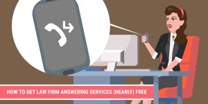how to get law firm answering services nearly free