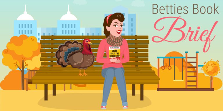 Betties Book Brief - Never Split the Difference