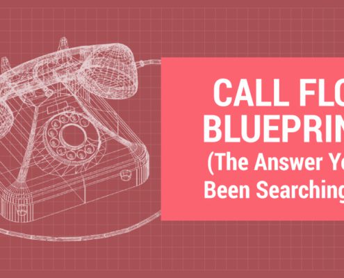Call Flow Blueprints (The Answer You've Been Searching For)