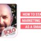 How to Start Your Marketing Process as a Small Firm