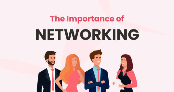 The Importance of Networking
