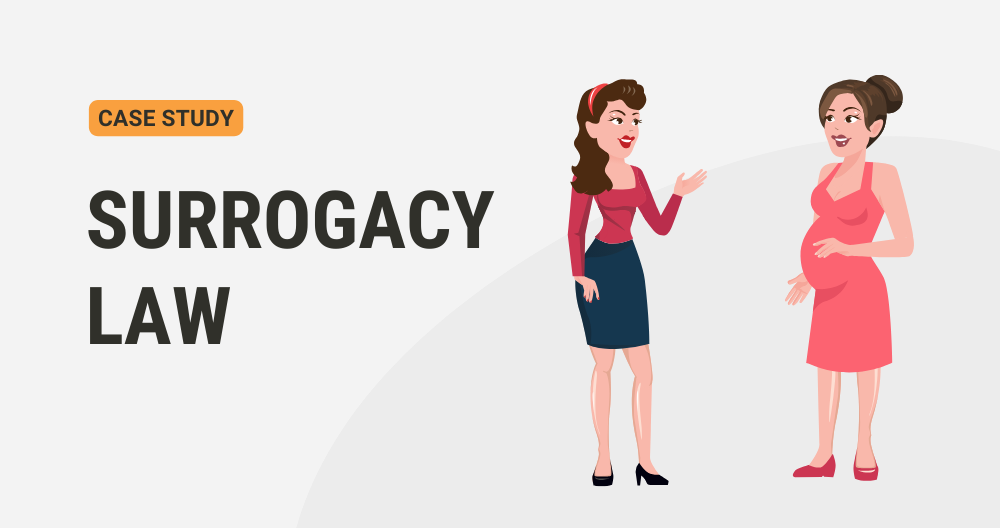 Case Study: Surrogacy Law